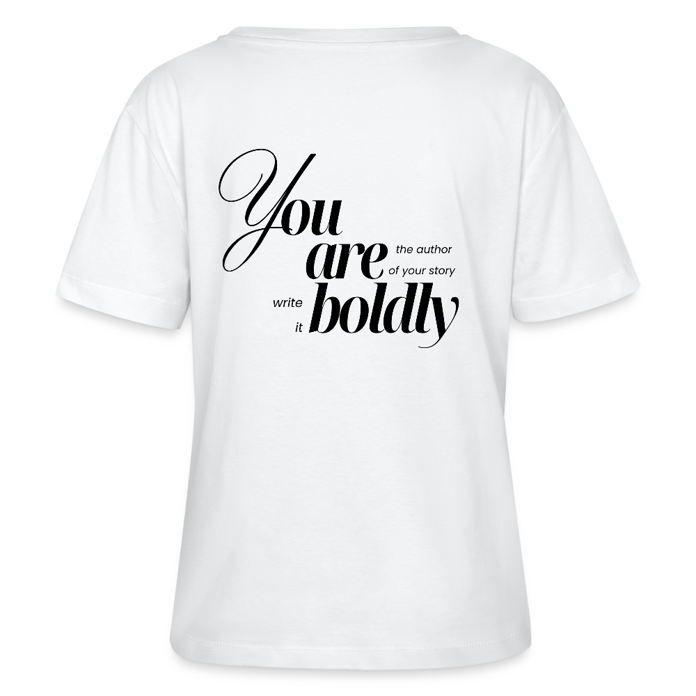 You are bold T-Shirts Rundhals Frauen Bio-T-Shirt - weiß