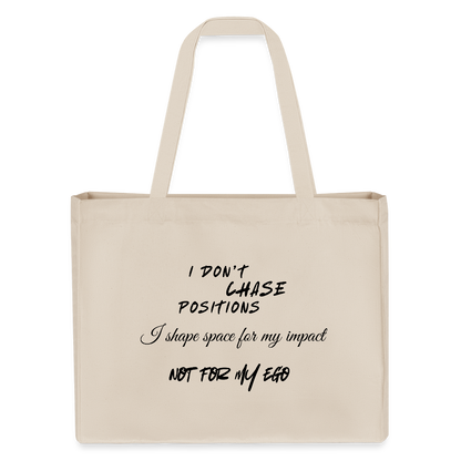 I don't chase positions Shopping Bag - Naturweiß