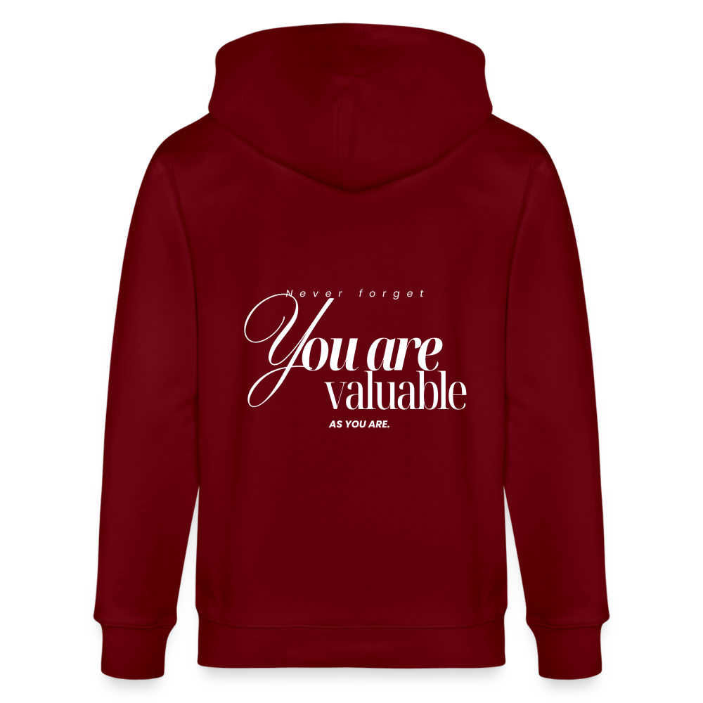 You are valuable Kapuzenjacke - Burgunderrot