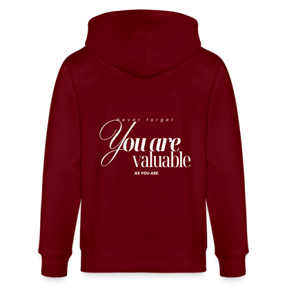 You are valuable Kapuzenjacke - Burgunderrot
