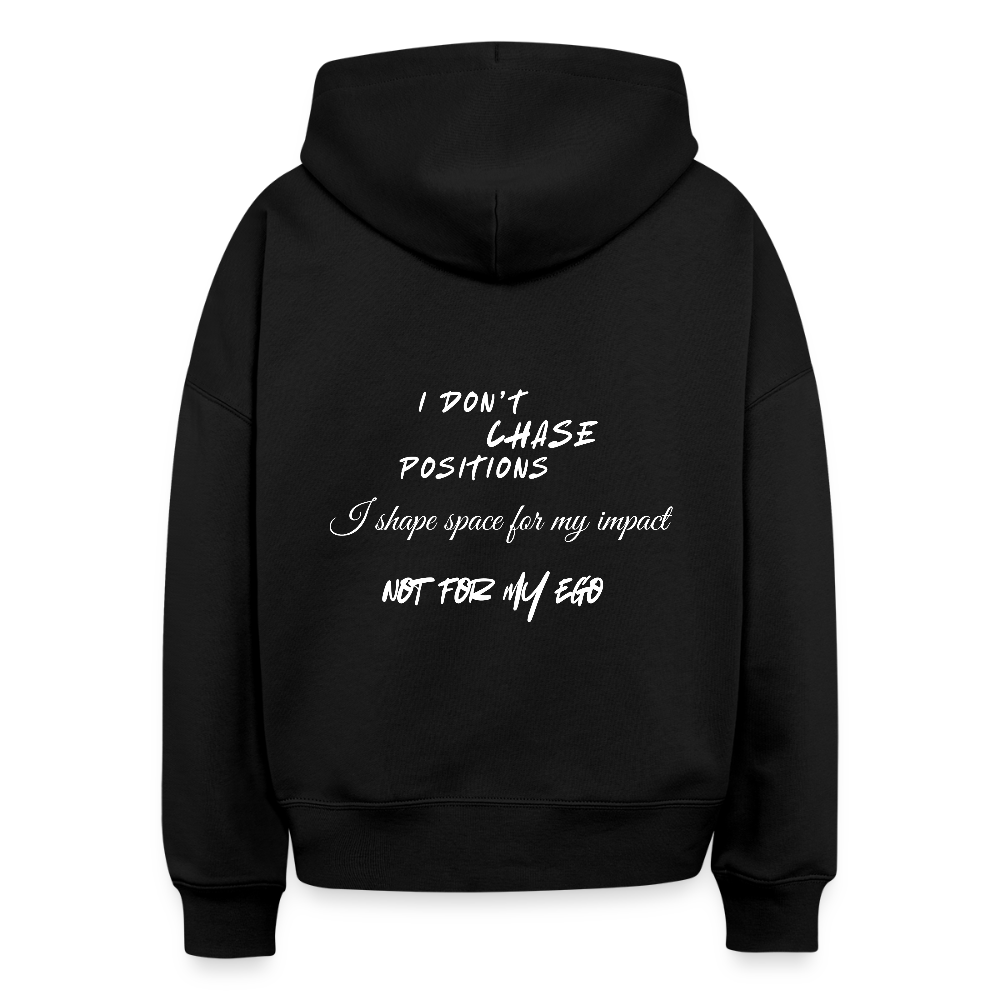 I don't chase positions Boxy Hoodie - Schwarz