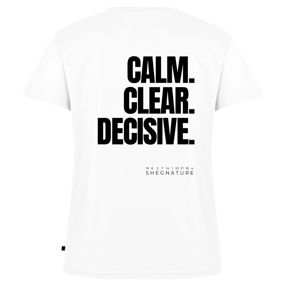 Calm Clear Decisive minimalistisches Statement Shirt