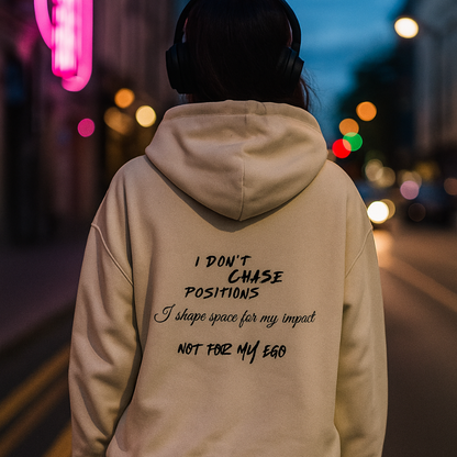 I don't chase positions Boxy Hoodie